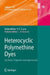 Heterocyclic Polymethine Dyes: Synthesis, Properties and Applications by Lucjan Strekowski