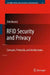 RFID Security and Privacy: Concepts, Protocols, and Architectures by Dirk Henrici