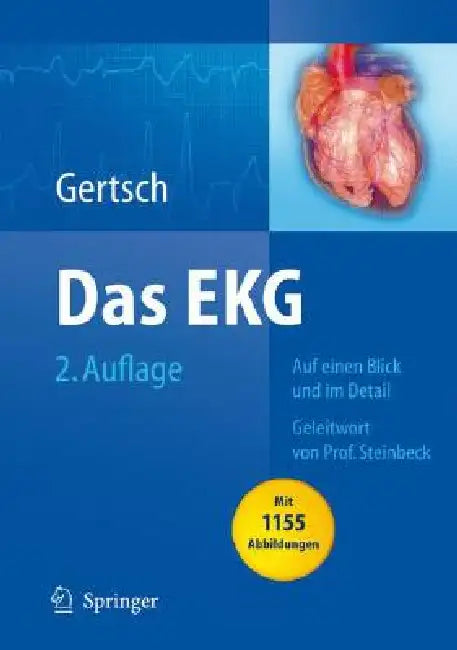 Das EKG: Auf Einen Blick Und Im Detail by Marc Gertsch, G. Steinbeck, Benjamin Fässler
