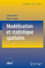 Modélisation Et Statistique Spatiales by Carlo Gaetan, Xavier Guyon