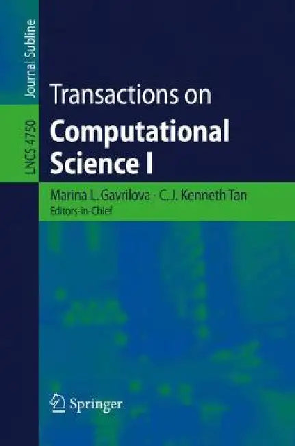 Transactions on Computational Science I by C. J. Kenneth Tan