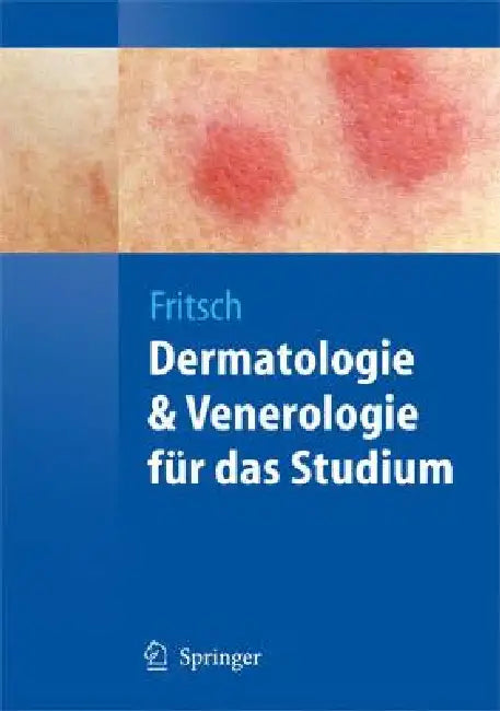 Dermatologie Und Venerologie Für Das Studium by Peter Fritsch