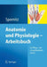 Anatomie Und Physiologie - Arbeitsbuch: Für Pflege- Und Gesundheitsfachberufe by Udo M. Spornitz