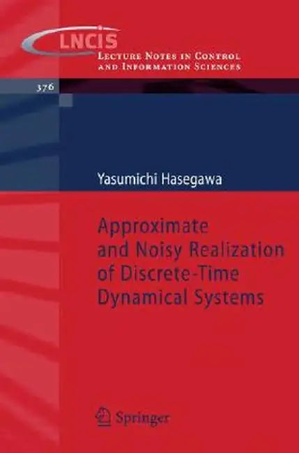 Approximate And Noisy Realization Of Discrete-Time Dynamical Systems by Yasumichi Hasegawa