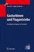Gasturbinen Und Flugantriebe: Grundlagen, Betriebsverhalten Und Simulation by Hans Rick