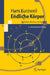 Endliche Körper: Verstehen, Rechnen, Anwenden by Hans Kurzweil