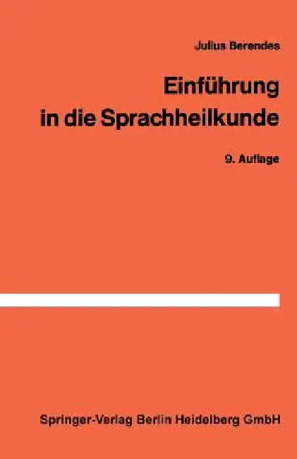 Einführung in Die Sprachheilkunde by J. Berendes