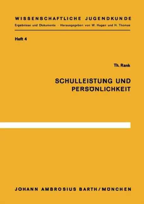 Schulleistung Und Persönlichkeit by T. Rank