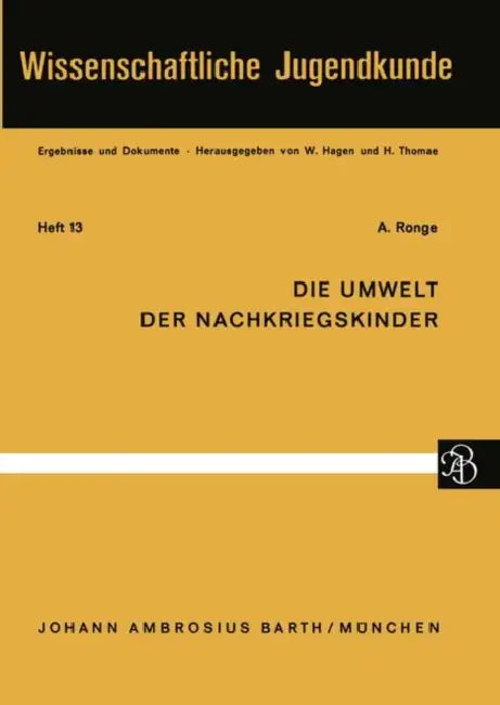 Die Umwelt Der Nachkriegskinder by A. Ronge