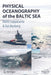 Physical Oceanography of the Baltic Sea by Matti Leppäranta