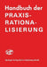 Handbuch Der Praxis-Rationalisierung by H. J. Frank-Schmidt, E. H. Graul