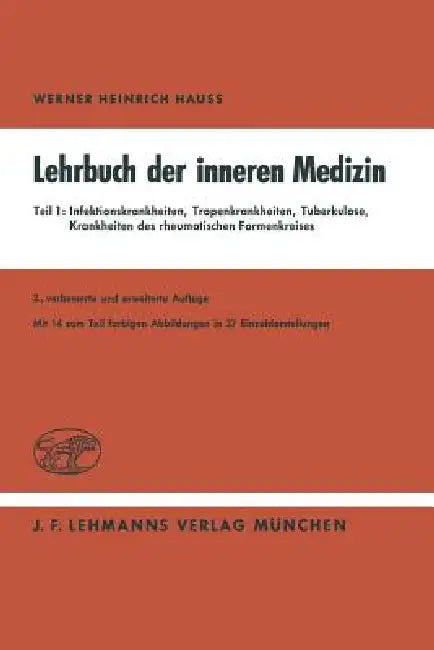 Lehrbuch Der Inneren Medizin in Vier Teilen by W. H. Hauss