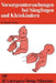 Vorsorgeuntersuchungen Bei Säuglingen Und Kleinkindern by H. Schuster