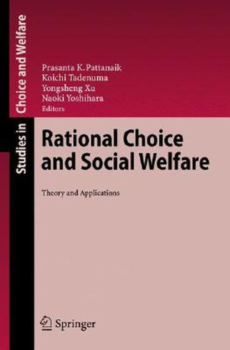 Rational Choice And Social Welfare: Theory and Applications by Prasanta K. Pattanaik, Others