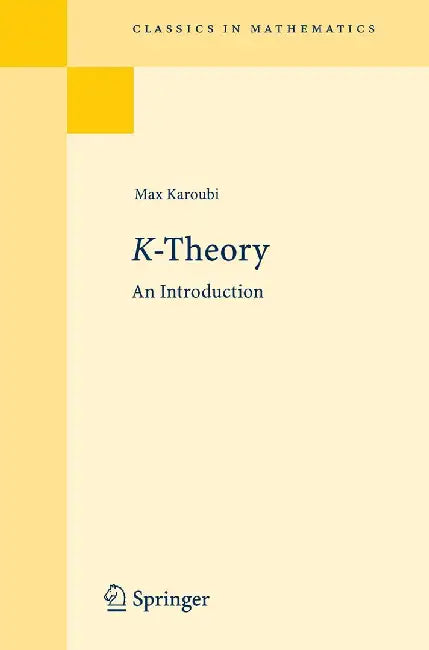K-Theory: An Introduction by Max Karoubi