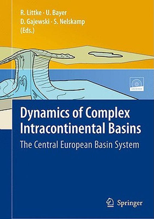Dynamics of Complex Intracontinental Basins: The Central European Basin System [With CDROM] by Ralf Littke