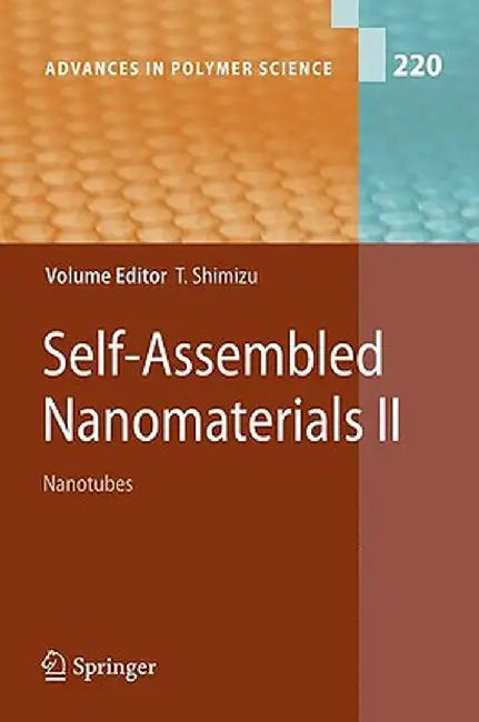 Self-Assembled Nanomaterials II: Nanotubes by Toshimi Shimizu