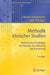 Methodik Klinischer Studien: Methodische Grundlagen Der Planung, Durchführung Und Auswertung by Martin Schumacher, Gabriele Schulgen-Kristiansen