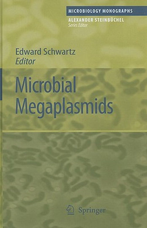 Microbial Megaplasmids by Edward Schwartz