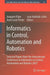 Informatics in Control, Automation and Robotics: Selected Papers from the International Conference on Informatics in Control, Automation and Robotics by Joaquim Filipe