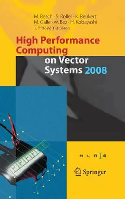 High Performance Computing on Vector Systems 2008 by Sabine Roller