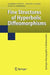 Fine Structures of Hyperbolic Diffeomorphisms by Alberto Adrego Pinto