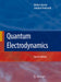 Quantum Electrodynamics by Walter Greiner