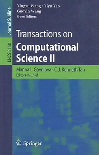 Transactions on Computational Science II: Journal Subline by Yingxu Wang