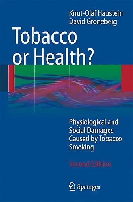 Tobacco or Health? by Knut-Olaf Haustein, David Groneberg