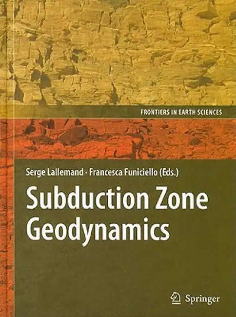 Subduction Zone Geodynamics by Serge Lallemand