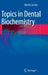 Topics in Dental Biochemistry by Martin Levine