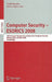 Computer Security - Esorics 2008: 13th European Symposium on Research in Computer Security, Málaga, Spain, October 6-8, 2008. Proceedings by Sushil Jajodia