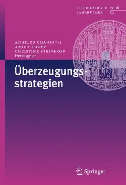 Überzeugungsstrategien by Angelos Chaniotis, Amina Kropp, Christine Steinhoff