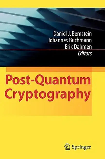 Post-Quantum Cryptography by Daniel J. Bernstein