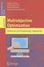Multiobjective Optimization: Interactive and Evolutionary Approaches by Jürgen Branke