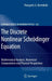 The Discrete Nonlinear Schrödinger Equation: Mathematical Analysis, Numerical Computations and Physical Perspectives by Panayotis G. Kevrekidis