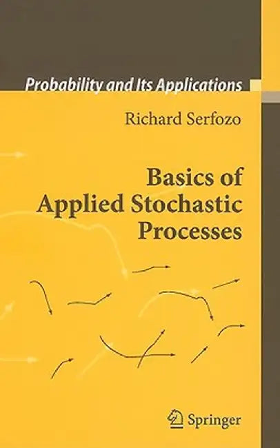 Basics of Applied Stochastic Processes by Richard Serfozo