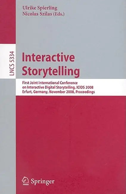 Interactive Storytelling by Ulrike Spierling