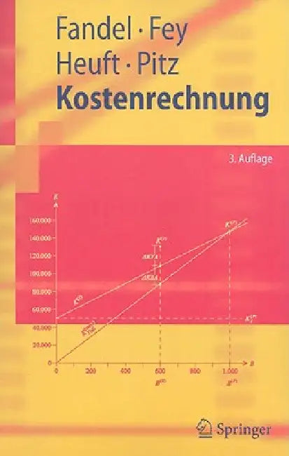 Kostenrechnung by H. Raubenheimer, Günter Fandel, Andrea Fey