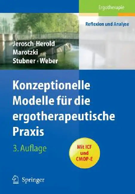 Konzeptionelle Modelle Für Die Ergotherapeutische PRAXIS by Christina Jerosch-Herold, Martin Schwarz, Ulrike Marotzki