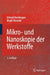 Mikro- Und Nanoskopie Der Werkstoffe by Erhard Hornbogen, Birgit Skrotzki