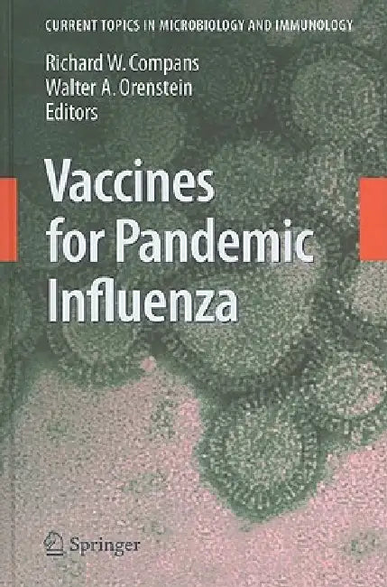 Vaccines for Pandemic Influenza by Richard W. Compans, Walter A. Orenstein