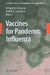Vaccines for Pandemic Influenza by Richard W. Compans, Walter A. Orenstein