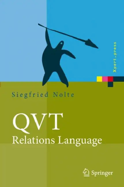 Qvt - Relations Language: Modellierung Mit Der Query Views Transformation by Siegfried Nolte