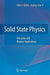 Solid State Physics: Principles and Modern Applications by John J. Quinn