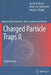 Charged Particle Traps II: Applications by Günther Werth, Viorica N. Gheorghe, Fouad G. Major