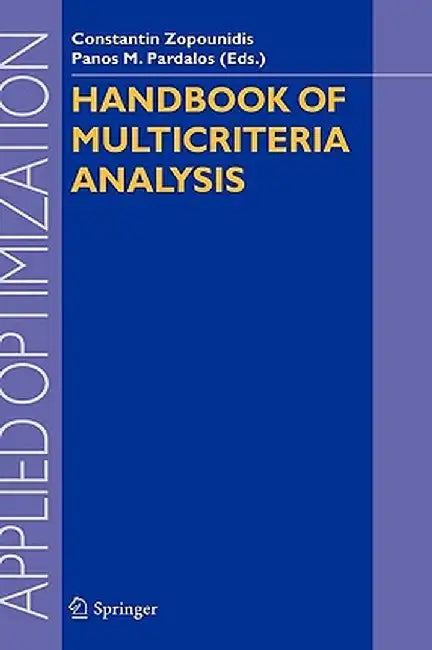 Handbook Of Multicriteria Analysis by Constantin Zopounidis, Panos M. Pardalos