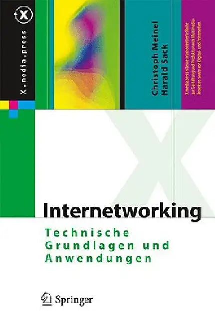 Internetworking: Technische Grundlagen und Anwendungen by Christoph Meinel, Harald Sack