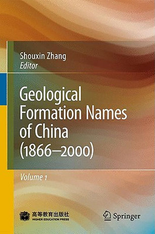 Geological Formation Names of China (1866--2000) by Shouxin Zhang