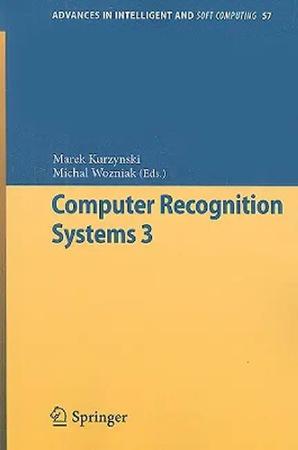 Computer Recognition Systems 3 by Marek Kurzynski
